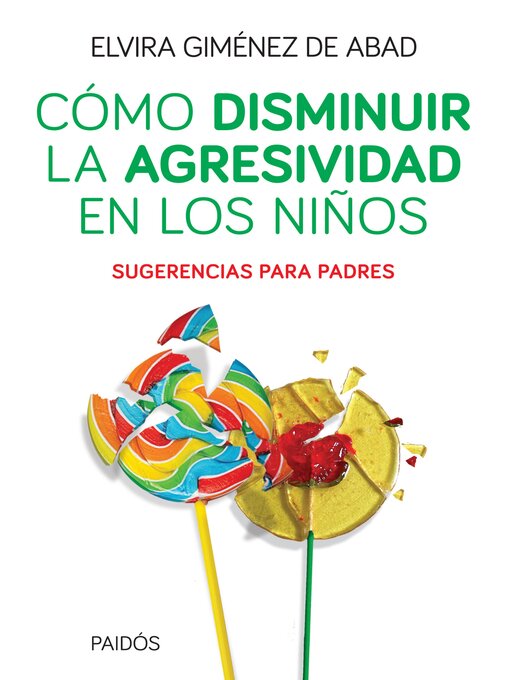 Title details for Cómo disminuir la agresividad en los niños by E. Giménez de Abad - Available